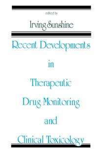 Recent Developments in Therapeutic Drug Monitoring and Clinical Toxicology