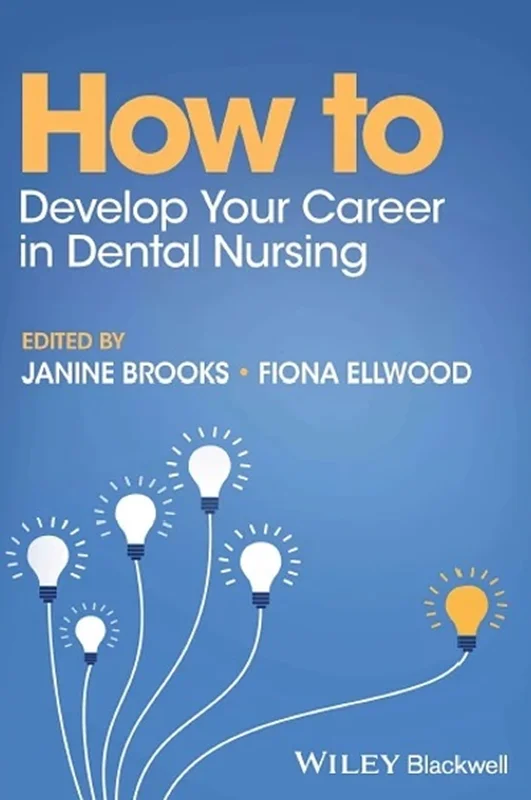 How to Develop Your Career in Dental Nursing
