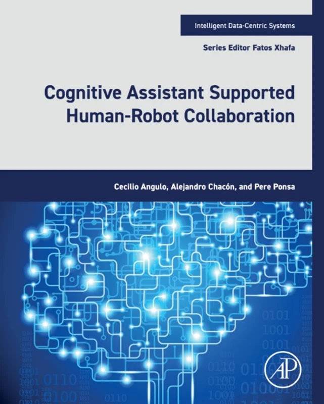 Cognitive Assistant Supported Human-Robot Collaboration (Intelligent Data-Centric Systems)