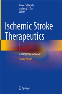 Ischemic Stroke Therapeutics (2nd ed.) A Comprehensive Guide