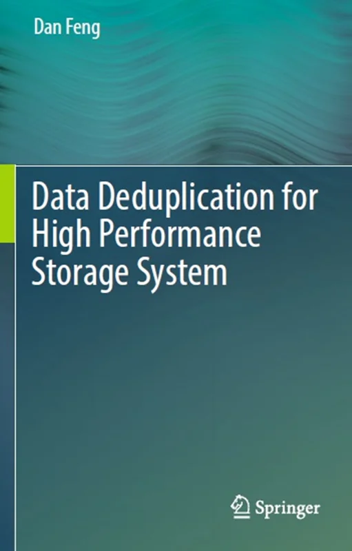 Data Deduplication for High Performance Storage System