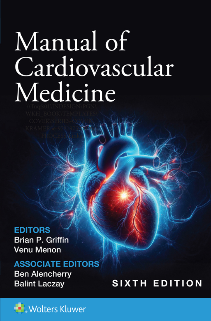 Manual of Cardiovascular Medicine 6th Edition