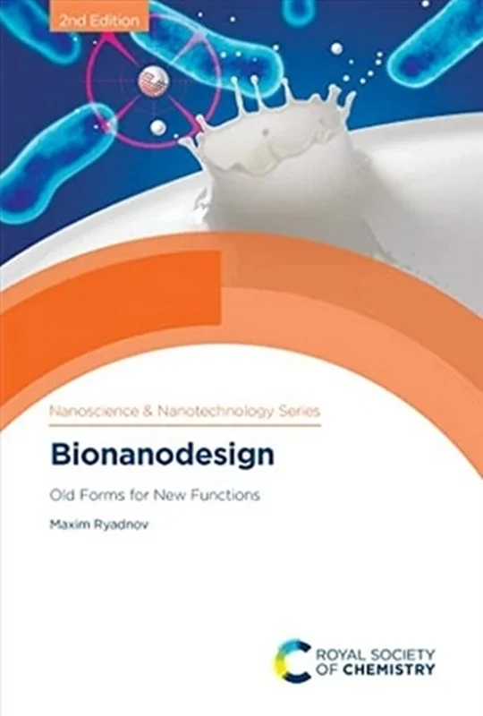 Bionanodesign: Old Forms for New Functions, 2nd Edition