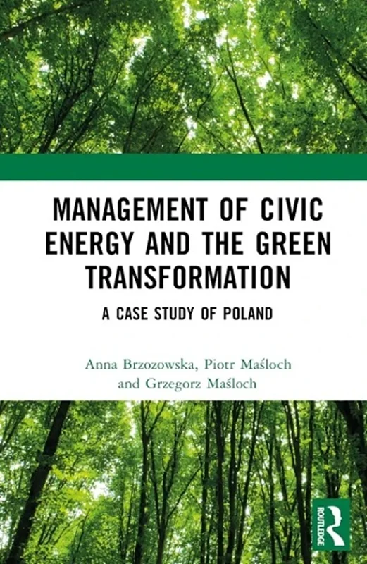 Management of Civic Energy and the Green Transformation: A Case Study of Poland