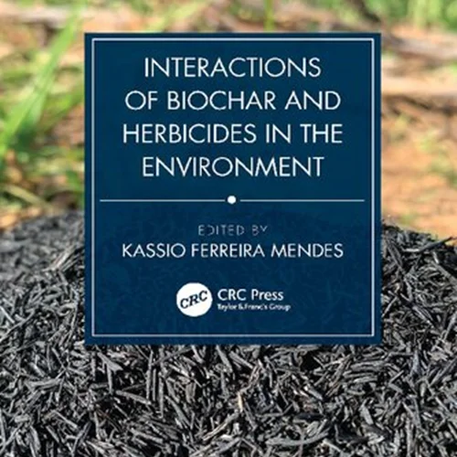 Interactions of Biochar and Herbicides in the Environment