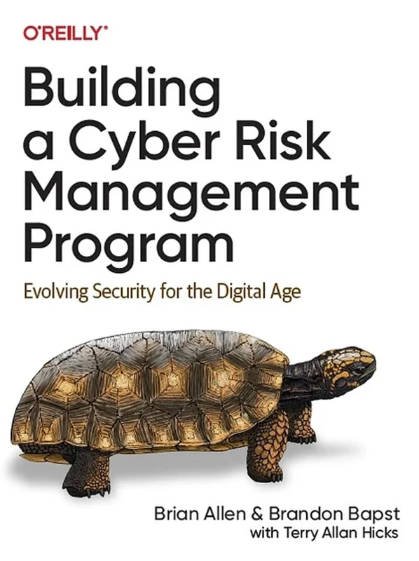 Building a Cyber Risk Management Program: Evolving Security for the Digital Age