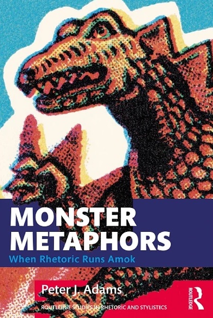 Monster Metaphors: When Rhetoric Runs Amok