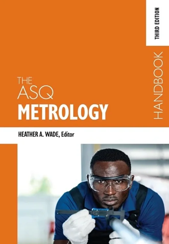 The ASQ Metrology Handbook