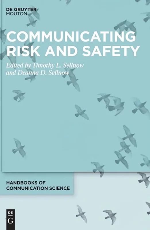 Communicating Risk and Safety