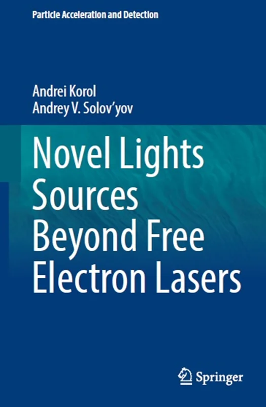 Novel Lights Sources Beyond Free Electron Lasers