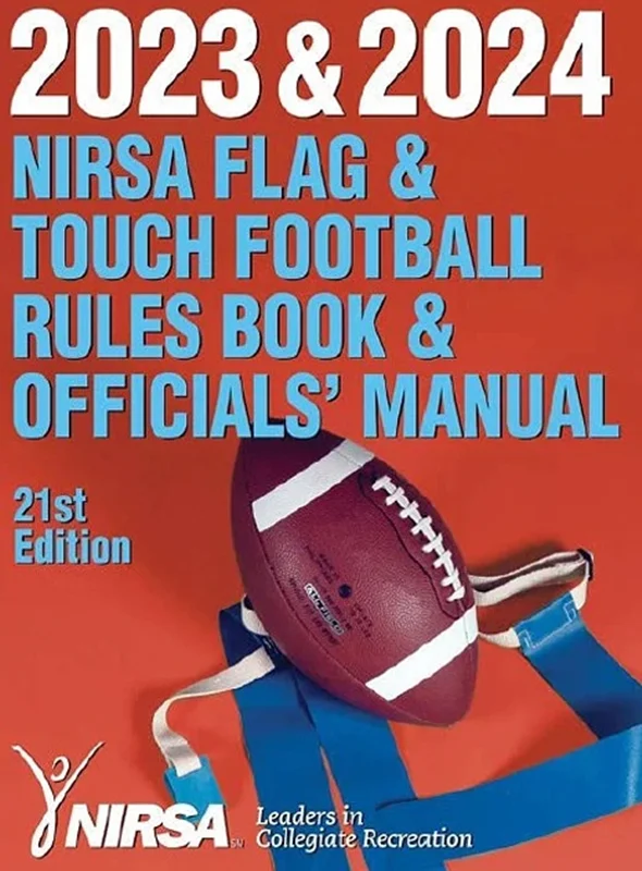 2023 & 2024 NIRSA Flag & Touch Football Rules Book & Officials' Manual