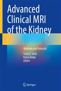 Advanced Clinical MRI of the Kidney Methods and Protocols