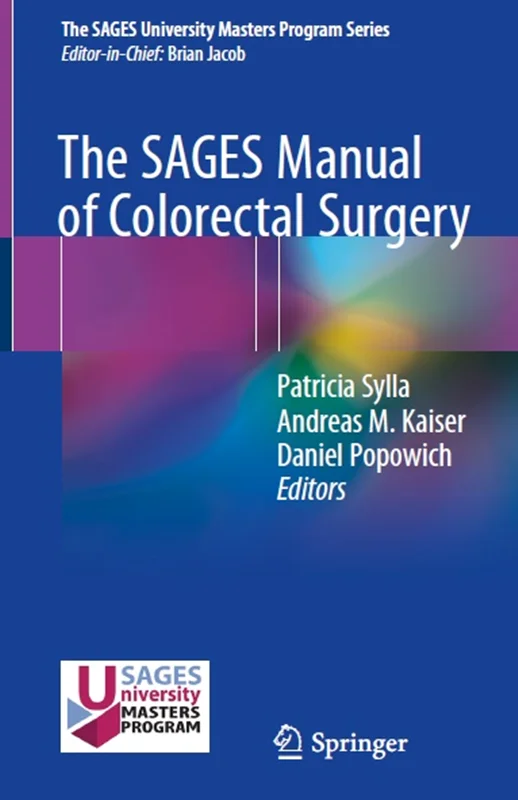 The SAGES Manual of Colorectal Surgery