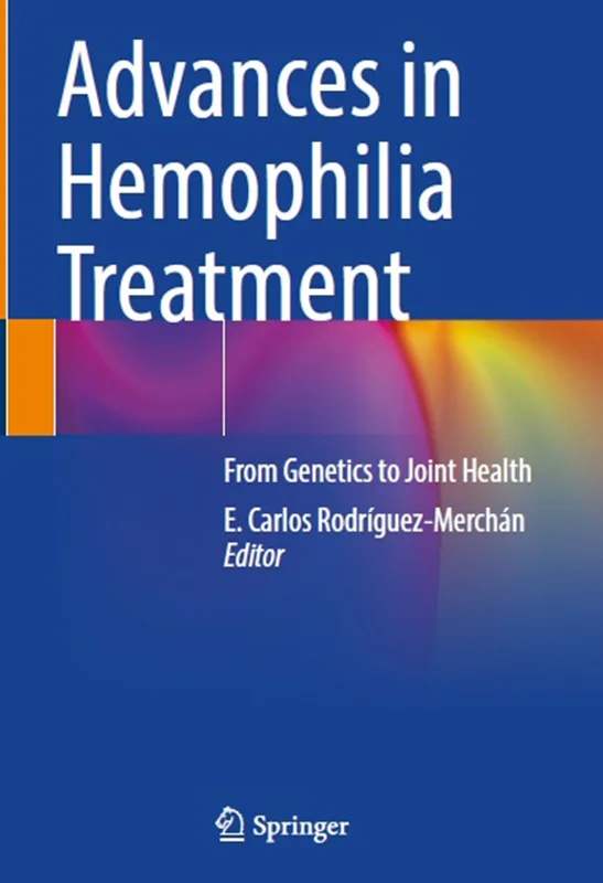 Advances in Hemophilia Treatment: From Genetics to Joint Health