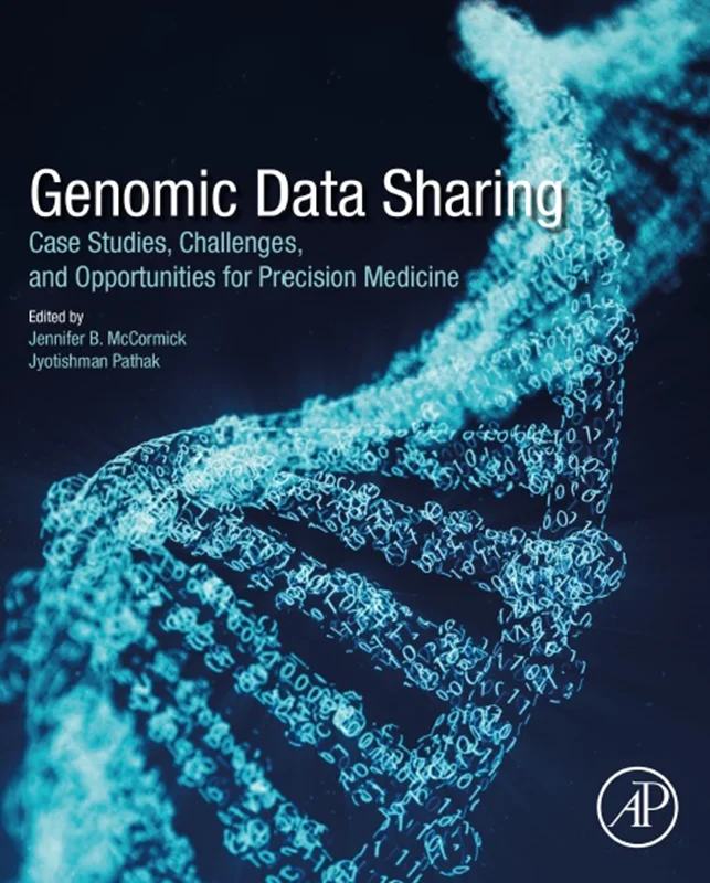 Genomic Data Sharing: Case Studies, Challenges, and Opportunities for Precision Medicine
