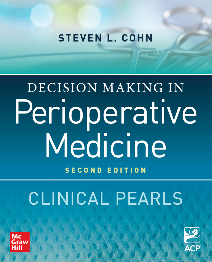 Decision Making in Perioperative Medicine: Clinical Pearls 2nd Edition