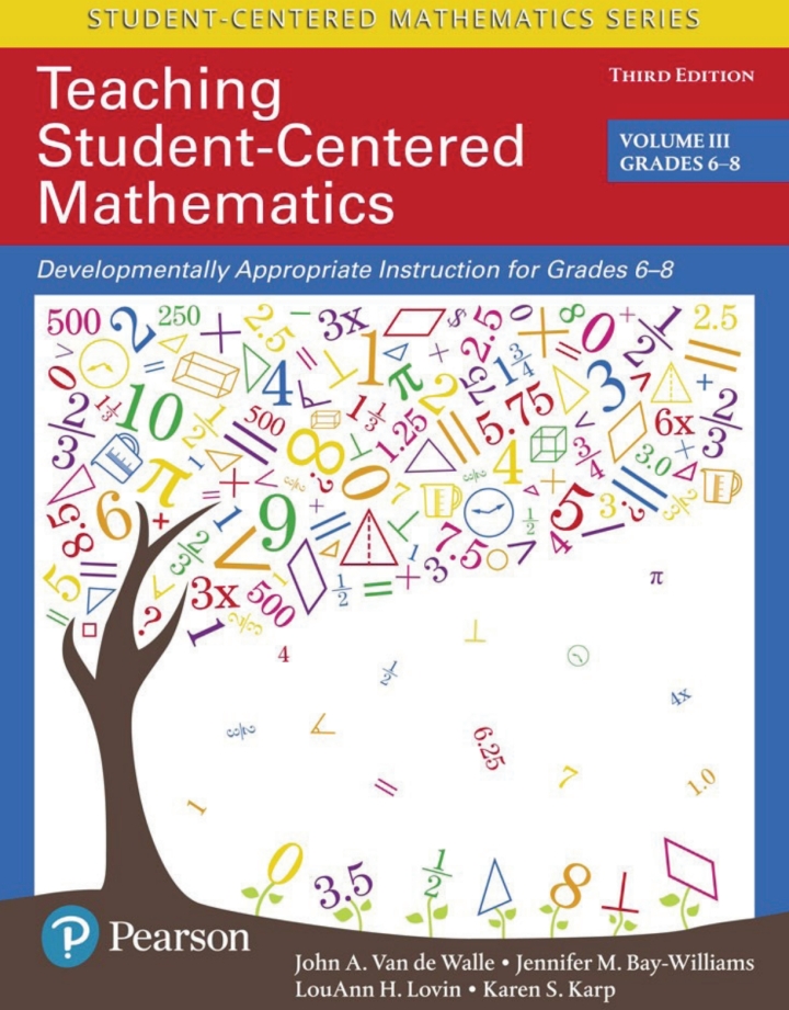 Teaching Student-Centered Mathematics: Developmentally Appropriate Instruction for Grades 6-8 (Volume 3) 3rd Edition