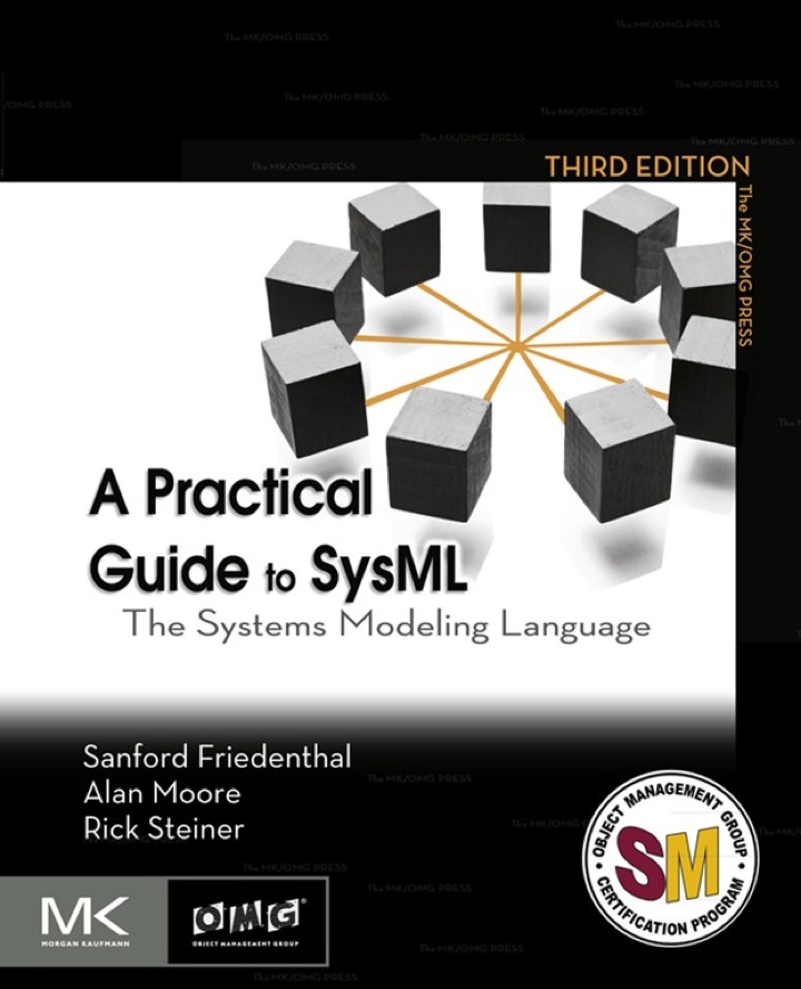 A Practical Guide to SysML: The Systems Modeling Language 3rd Edition