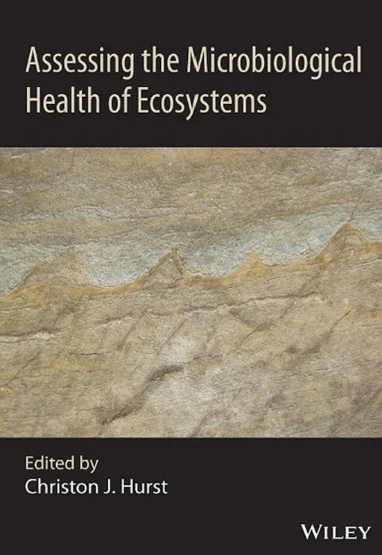 Assessing the Microbiological Health of Ecosystems