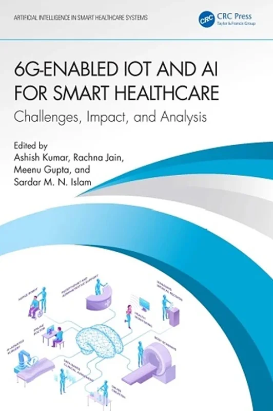 6G-Enabled IoT and AI for Smart Healthcare: Challenges, Impact, and Analysis