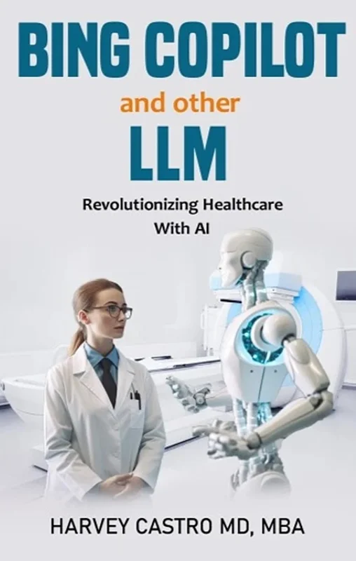 Copilot Bing and Other LLM: Revolutionizing Healthcare with AI