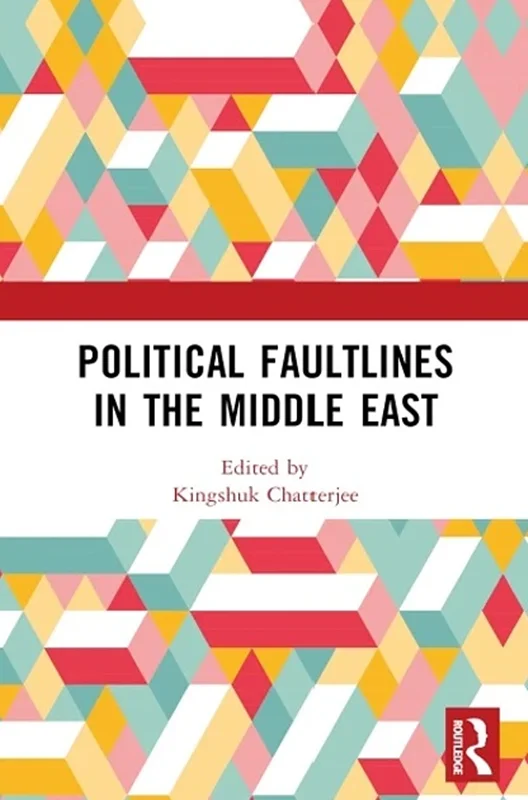 Political Faultlines in the Middle East