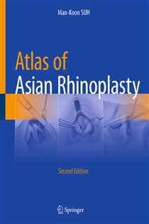 Atlas of Asian Rhinoplasty (2nd ed.)