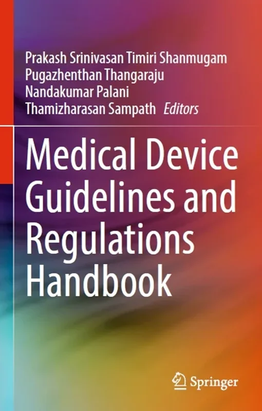 Medical Device Guidelines and Regulations Handbook