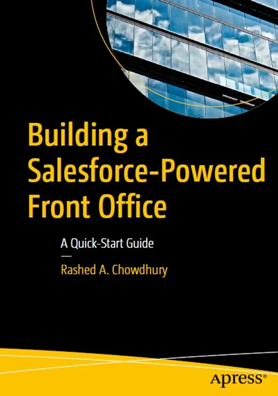 Building a Salesforce-Powered Front Office: A Quick-Start Guide