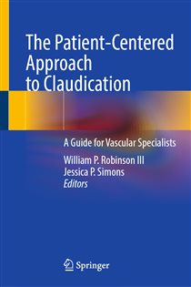 The Patient-Centered Approach to Claudication A Guide for Vascular Specialists