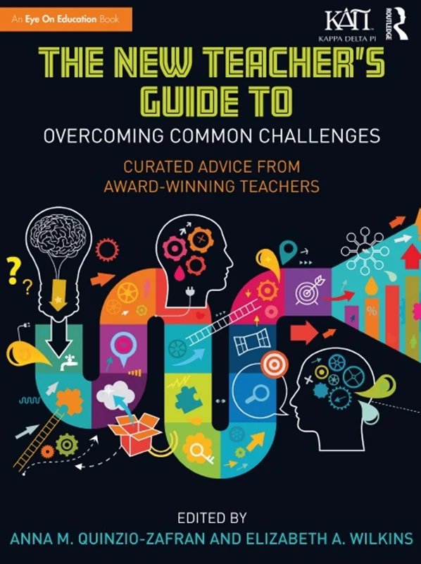 The New Teacher’s Guide to Overcoming Common Challenges: Curated Advice from Award-Winning Teachers