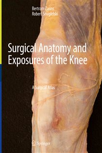 Surgical Anatomy and Exposures of the Knee A Surgical Atlas
