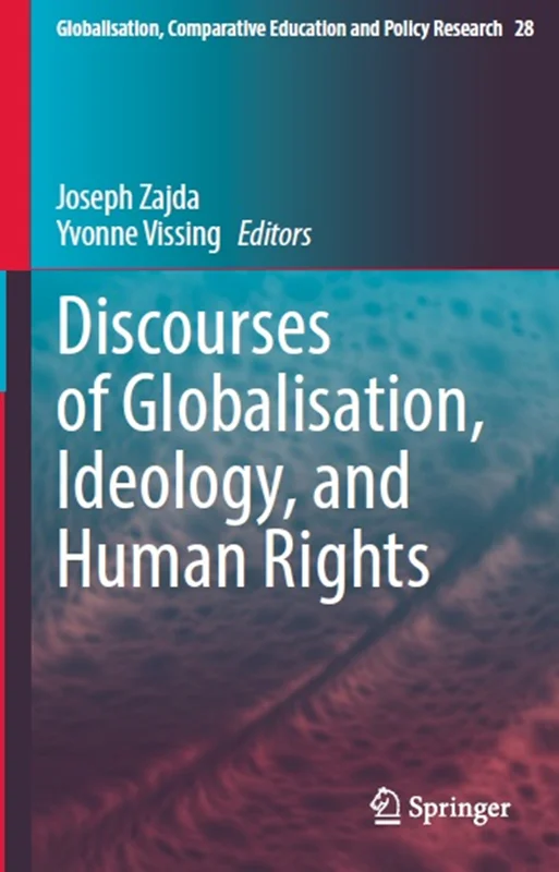 Discourses of Globalisation, Ideology, and Human Rights