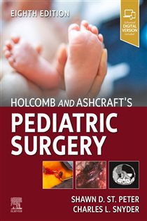 Holcomb and Ashcraft's Pediatric Surgery - E-BOOK (8th ed.)