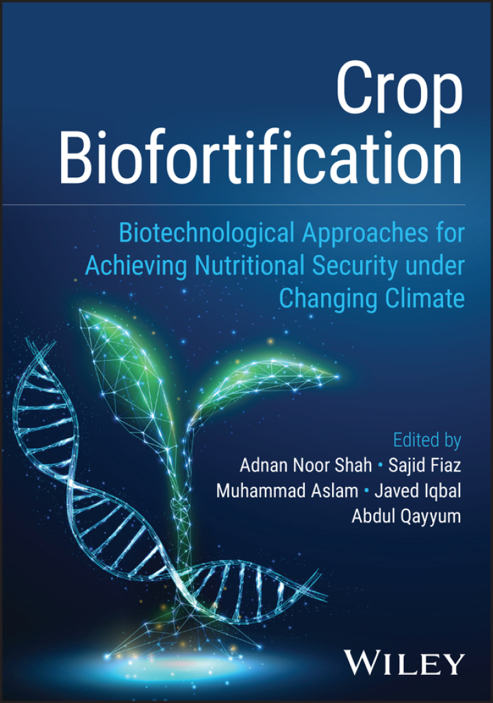 Crop Biofortification: Biotechnological Approaches for Achieving Nutritional Security under Changing Climate