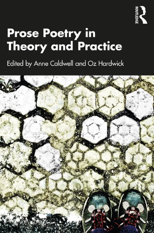 Prose Poetry in Theory and Practice
