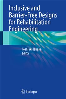 Inclusive and Barrier-Free Designs for Rehabilitation Engineering