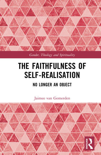 The Faithfulness of Self-Realisation No Longer an Object By Jaimee van Gemerden