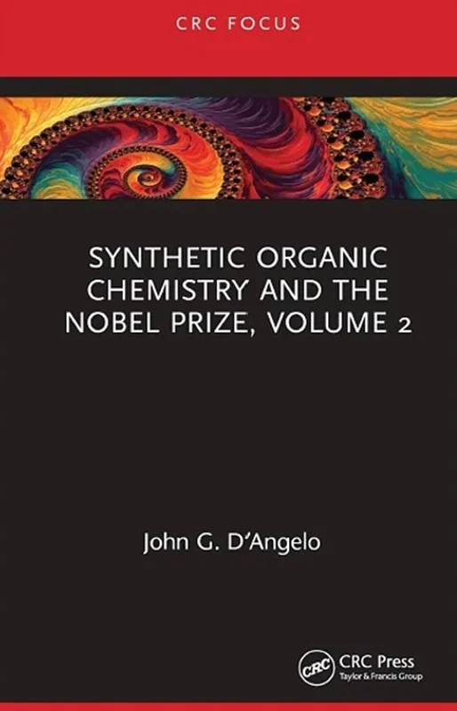 Synthetic Organic Chemistry and the Nobel Prize, Volume 2