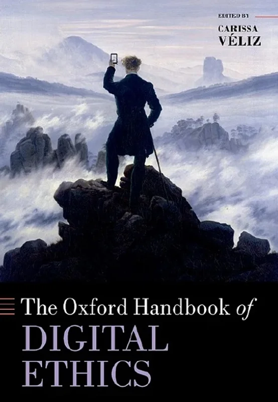 Oxford Handbook of Digital Ethics