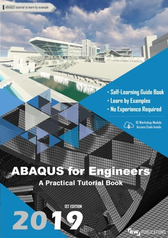 ABAQUS for Engineers: A Practical Tutorial Book