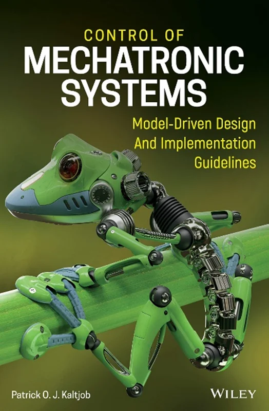 Control of Mechatronic Systems: Model-Driven Design and Implementation Guidelines