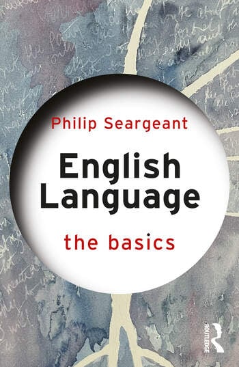 English Language: The Basics By Philip Seargeant