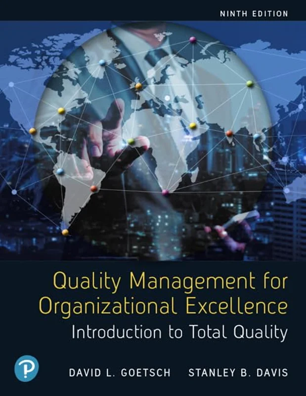 Quality Management for Organizational Excellence: Introduction to Total Quality 9th Edition