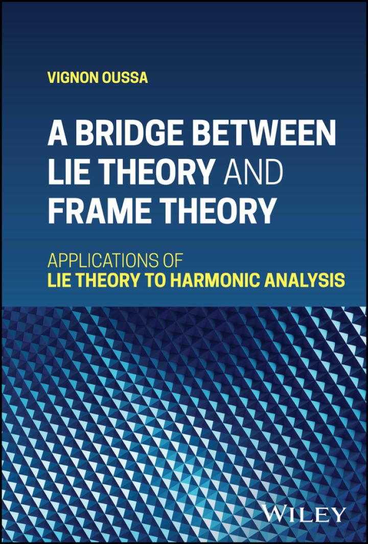 A Bridge Between Lie Theory and Frame Theory: Applications of Lie Theory to Harmonic Analysis