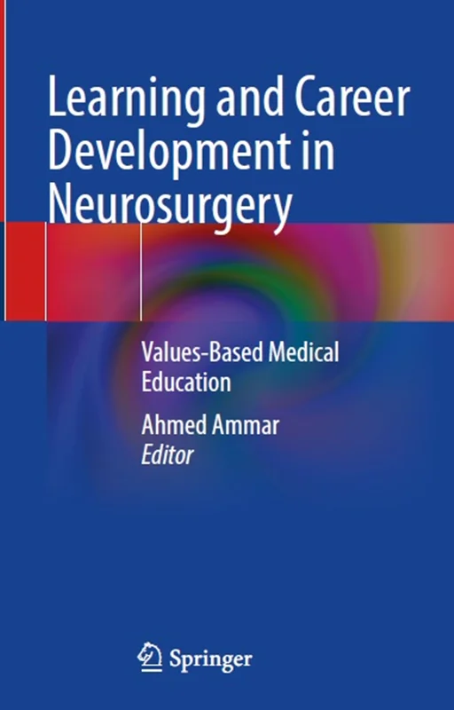 Learning and Career Development in Neurosurgery: Values-Based Medical Education
