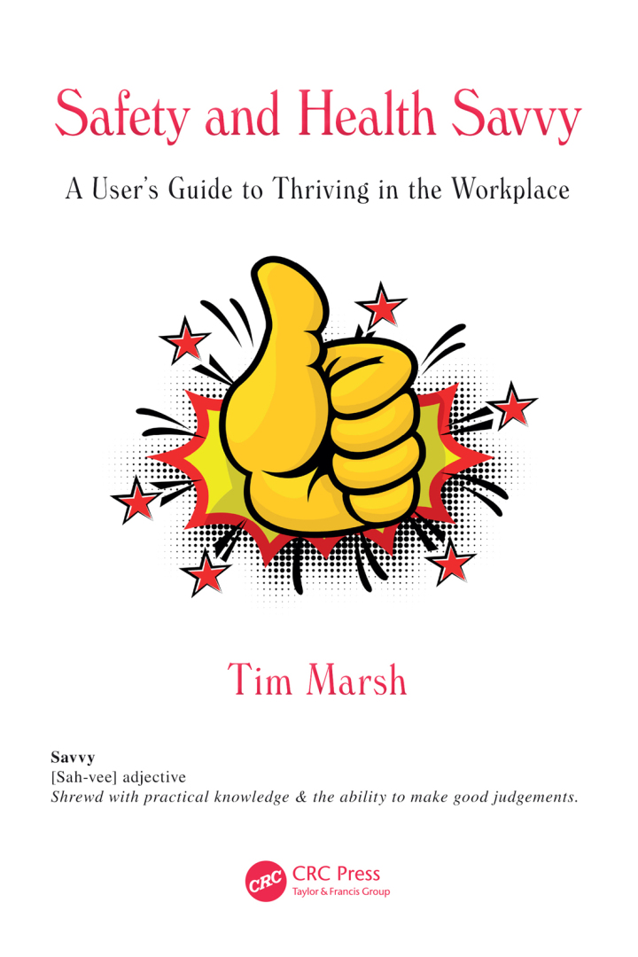 Safety and Health Savvy: A User’s Guide to Thriving in the Workplace