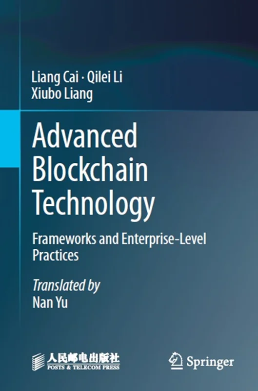 Advanced Blockchain Technology: Frameworks and Enterprise-Level Practices