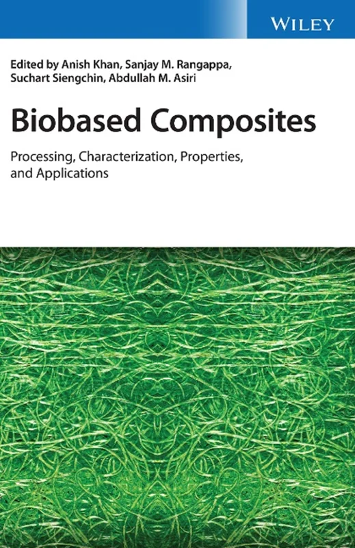 Biobased Composites: Processing, Characterization, Properties, and Applications