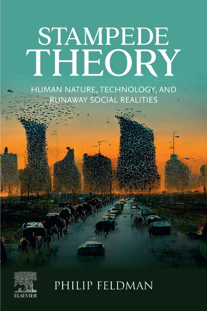 Stampede Theory: Human Nature, Technology, and Runaway Social Realities